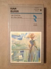 Ivan Bunin - Light Breathing and Other Stories