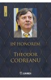 In Honorem Theodor Codreanu - Adrian Dinu Rachieru