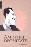 AMINTIRI DEGHIZATE-OVID S. CROHMALNICEANU-345872