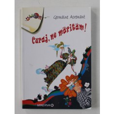 CURAJ , NE MARITAM ! de GERMAINE ACREMANT, 2006