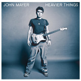 Heavier Things | John Mayer, Rock, Columbia Records
