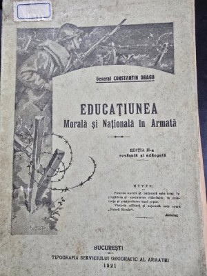 General Constantin Dragu - Educatiunea Morala si Nationala in Armata - editia a II-a foto