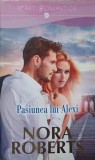 PASIUNEA LUI ALEXI-NORA ROBERTS-347483