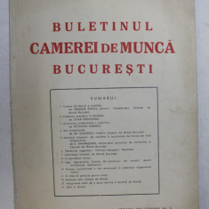 BULETINUL CAMEREI DE MUNCA BUCURESTI . ANUL VI .NO. 11 - 12 , NOIEMBRIE - DECEMBRIE , 1939