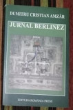 Jurnal berlinez / Dumitru Cristian Amzar