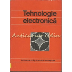 Tehnologie Electronica - Vasile M. Catuneanu, Paul Svasta, Marieta Dragomirescu