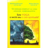 Gregorian Bivolaru, Monica Dascalu - Un dosar complet al unei analize comparative: Este Yoga o secta sau o cale spirituala? - 13