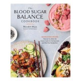 The Blood Sugar Balance Cookbook