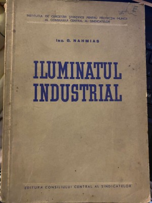 ILUMINATUL INDUSTRIAL DE G. NAHMIAS, 1954 foto