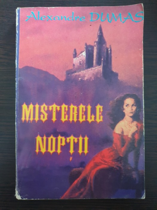 MISTERELE NOPTII - Alexandre Dumas