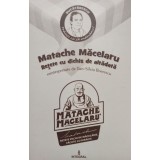 Dan Silviu Boerescu - Matache Macelaru - Retete cu dichis de altadata (Editia: 2017)