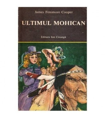 James Fenimore Cooper - Ultimul Mohican - 113341 foto
