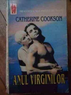 Anul Virginilor - Catherine Cookson ,528983 foto