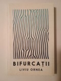 Liviu Ornea - Bifurcații