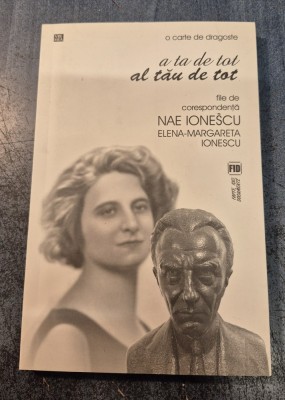 A ta de tot al tau de tot file de corespondenta Nae Ionescu Elena Margareta Ionescu foto