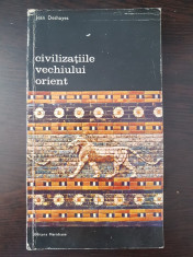 CIVILIZATIILE VECHIULUI ORIENT - Jean Deshayes (vol 1) foto