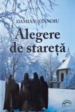 Alegere de stareta - Damian Stanoiu