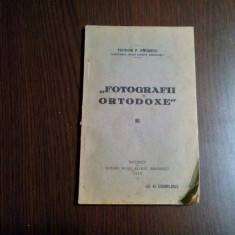 "FOTOGRAFII ORTODOXE" - Teodor P. Pacescu - 1930, 80 p.