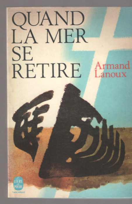 Quand la mer se retire - Armand Lanoux - 1967