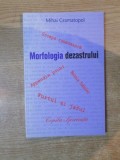 MORFOLOGIA DEZASTRULUI de MIHAI GRAMATOPOL , 2005