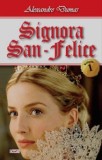 Signora San Felice 1/2 - Alexandre Dumas - Carte Beletristica Aventura
