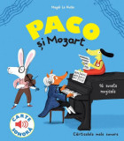 Paco și Mozart - Hardcover - Magali Le Huche - Katartis