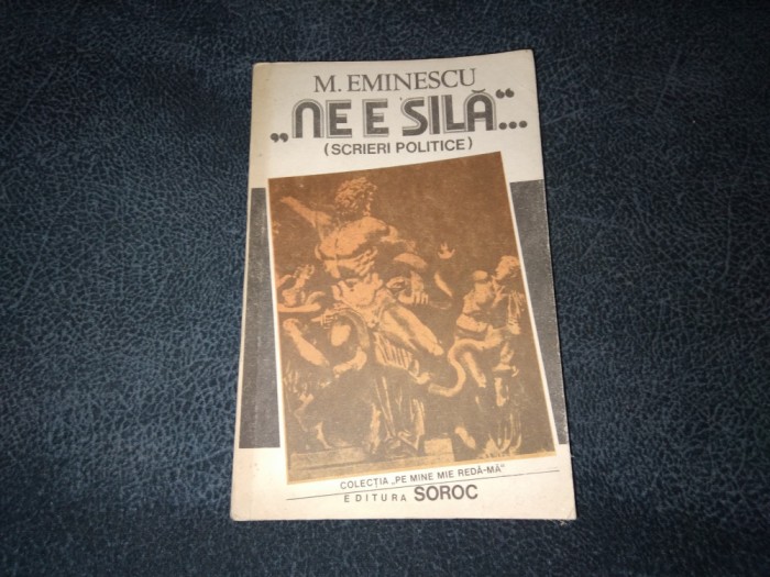 M EMINESCU - NE E SILA