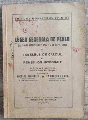 Legea generala de pensii - Nicolae Filipescu, Corneliu Curta// 1946 foto