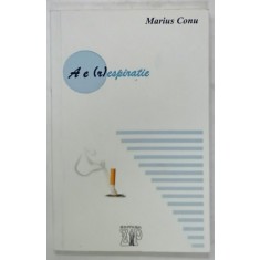 A e ( r)espiratie de MARIUS CONU , 2017, VERSURI