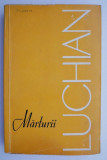 Marturii despre Luchian &ndash; Marin Mihalache