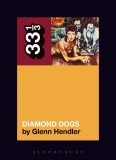 David Bowie&#039;s Diamond Dogs | Glenn Hendler