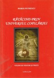 MARIA PETRESCU - RATACIND PRIN UNIVERSUL COPILARIEI ( CU AUTOGRAF )