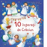 10 ingerasi de Craciun - Hans Christian Schmidt, Kerstin M. Schuld
