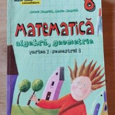 Matematica algebra geometrie clasa a 8 a Partea 1 Anton Negrila,Maria Negrila