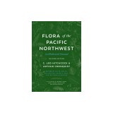 Flora of the Pacific Northwest: An Illustrated Manual