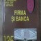 FIRMA SI BANCA-V. MANOLE, I.AL. MARGINEANU, S. IOSIF, ST. MITRACHE-232441