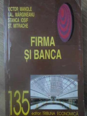 FIRMA SI BANCA-V. MANOLE, I.AL. MARGINEANU, S. IOSIF, ST. MITRACHE
