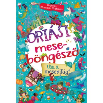 &amp;Oacute;ri&amp;aacute;si meseb&amp;ouml;ng&amp;eacute;sző - V&amp;aacute;r a mesevil&amp;aacute;g! foto