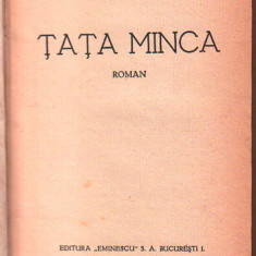 Panait Istrati, ȚAȚA MINCA. Roman București, 1931 Ediția princeps.