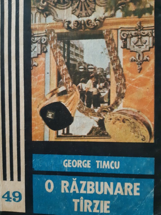 O razbunare tarzie George Timcu 1988