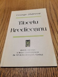 GEORGE SBARCEA (dedicatie-autograf) - Tiberiu Brediceanu in Slujba Muzicii Romanesti - Editura Muzicala, 1967, 72 p.; tiraj: 2620 ex. foto