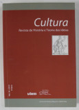 CULTURA , REVISTA DE HISTORIA E TEORIA DAS IDEIAS , TEXT IN LIMBA PORTUGHEZA , VOL.34 / 2015