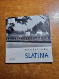 monumente istorice - manastirea slatina - din anul 1966