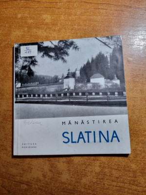 monumente istorice - manastirea slatina - din anul 1966 foto