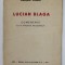 LUCIAN BLAGA - COMENTARII LA O DISCUTIE FILOSOFICA de MELANIA LIVADA , 1944