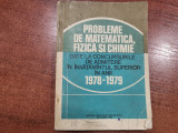 Probleme de matematica ,fizica si chimie date la concursuri 1978-1979