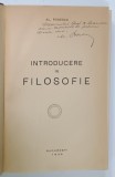 INTRODUCERE IN FILOSOFIE de AL. POSESCU , 1939 , DEDICATIE * , PREZINTA SUBLINIERI *