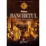 Banchetul si alte dialoguri - Platon