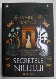 SECRETELE NILULUI de ISABEL IBANEZ , 2024