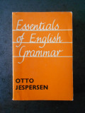 OTTO JESPERSEN - ESSENTIALS OF ENGLISH GRAMMAR (1974)